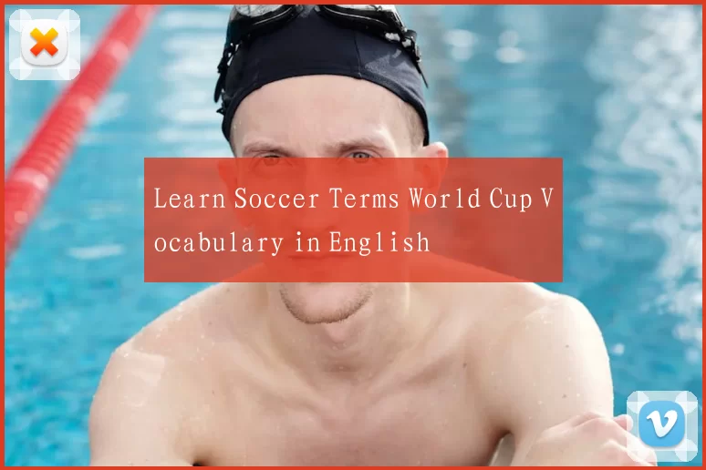Learn Soccer Terms World Cup Vocabulary in English